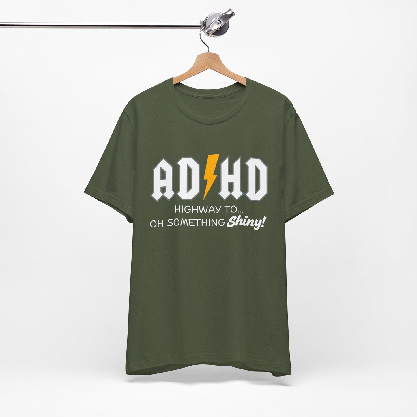 ADHD Highway To... Oh, Something Shiny! T-Shirt