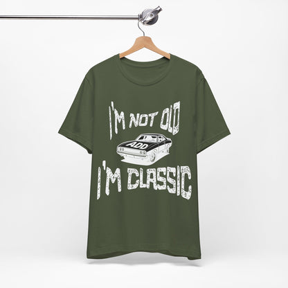I'm Not Old, I'm Classic