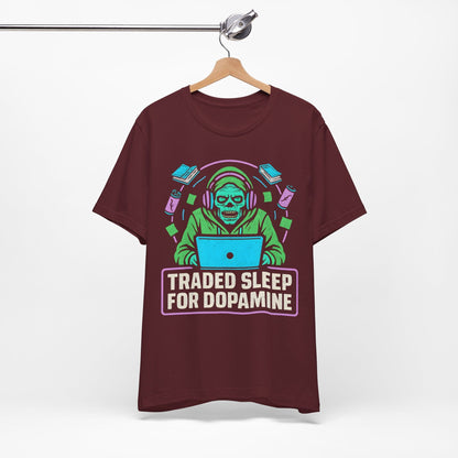 Traded Sleep For Dopamine!