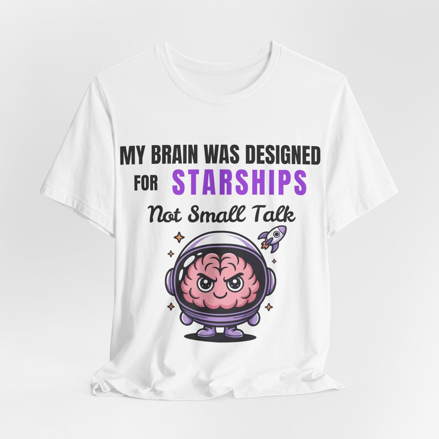 My Brain Was Designed For STARSHIPS Not For Small Talk