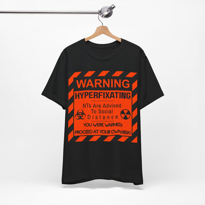 WARNING HYPERFIXATING Proceed At Your Own Risk
