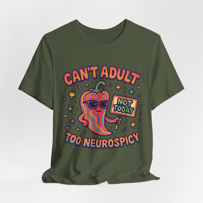 Can't Adult - Too NEUROSPICY!