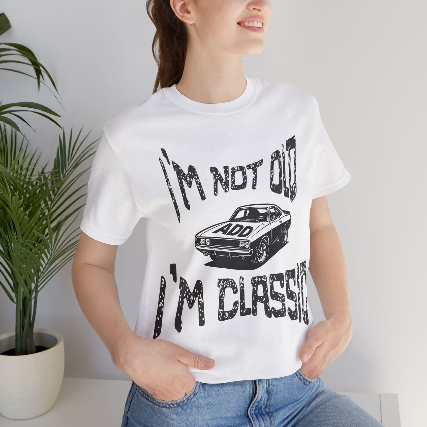 I'm Not Old, I'm Classic