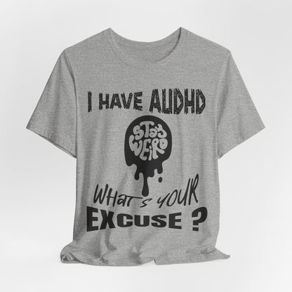 Stay Weird! I Have AUDHD, What's Your Excuse?