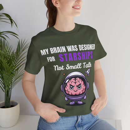 My Brain Was Designed For STARSHIPS Not For Small Talk