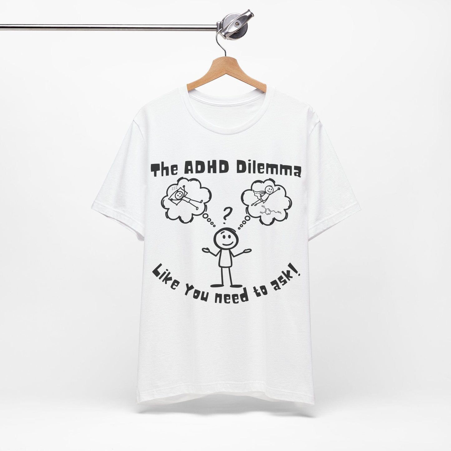 The ADHD Dilemma | ADHD Tee