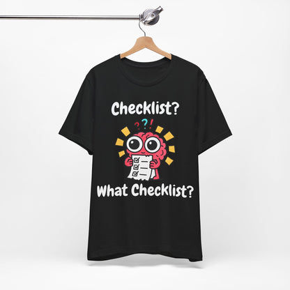 Checklist? What Checklist?