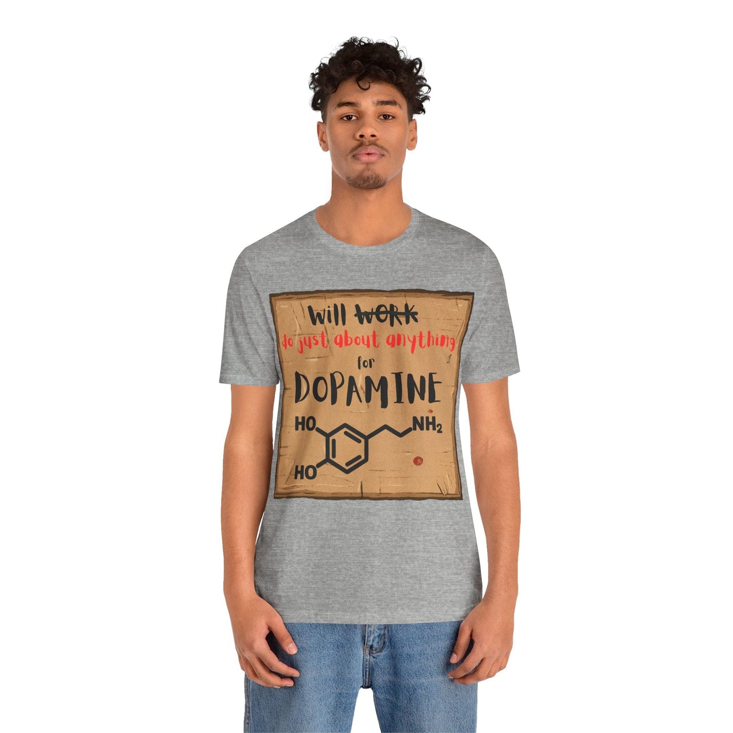 Will Work for Dopamine – Funny ADHD Neurodivergent | ADHD Tee