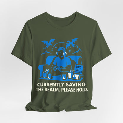 Currently Saving the Realm. Please Hold
