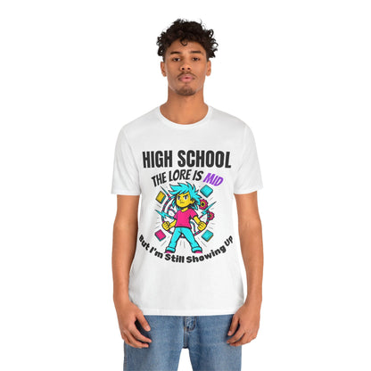 HIGH SCHOOL The Lore Is MID But I'm Still Showing Up -