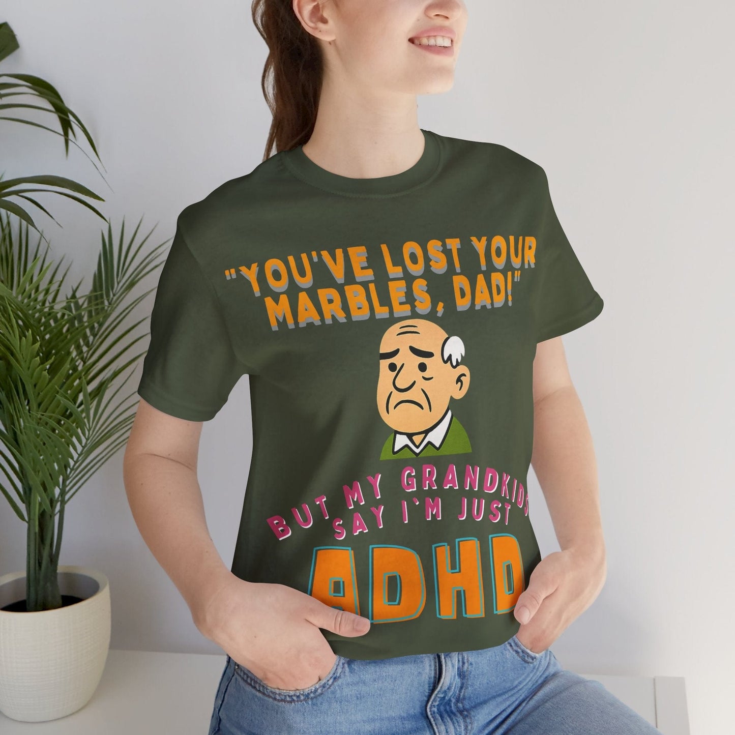 "You've Lost Your Marbles, Dad!" But My Grandkids Say I'm Just ADHD | ADHD Tee