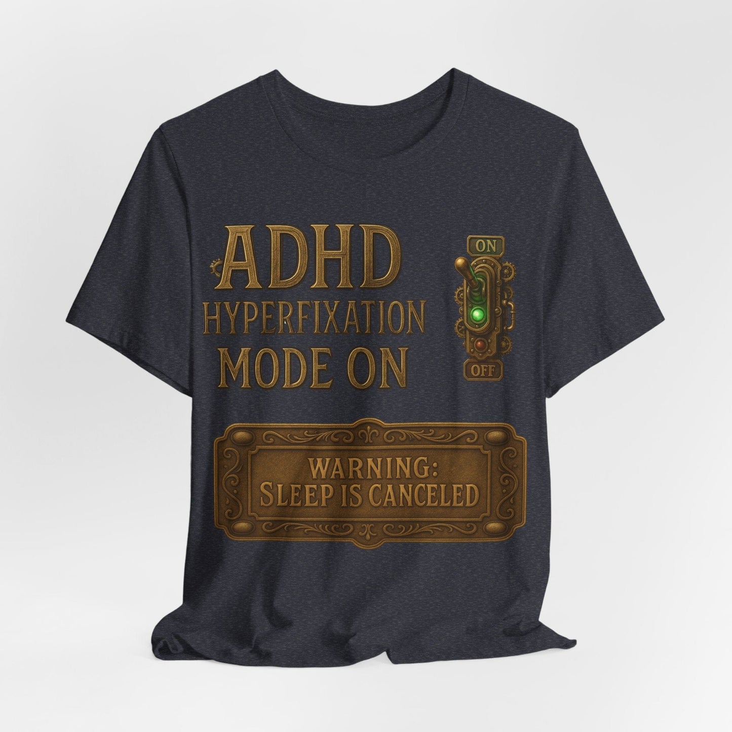 ADHD Hyperfixation Mode ON! | ADHD Tee
