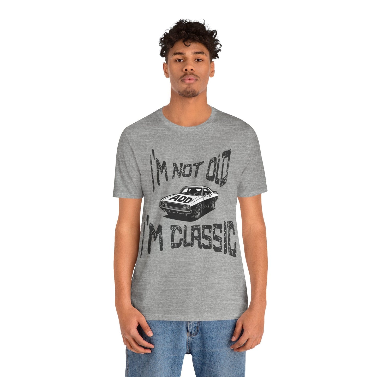 I'm Not Old, I'm Classic