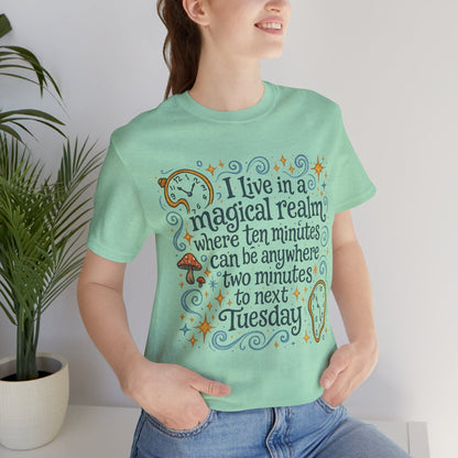 I Live In a Magical Time Realm