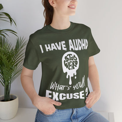 Stay Weird! I Have AUDHD, What's Your Excuse?