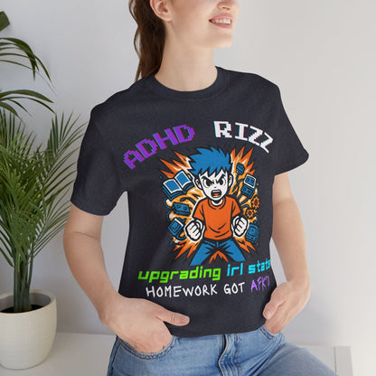 ADHD RIZZ Upgrading IRL STATS Homework Got AFK'd Boy | ADHD Tee