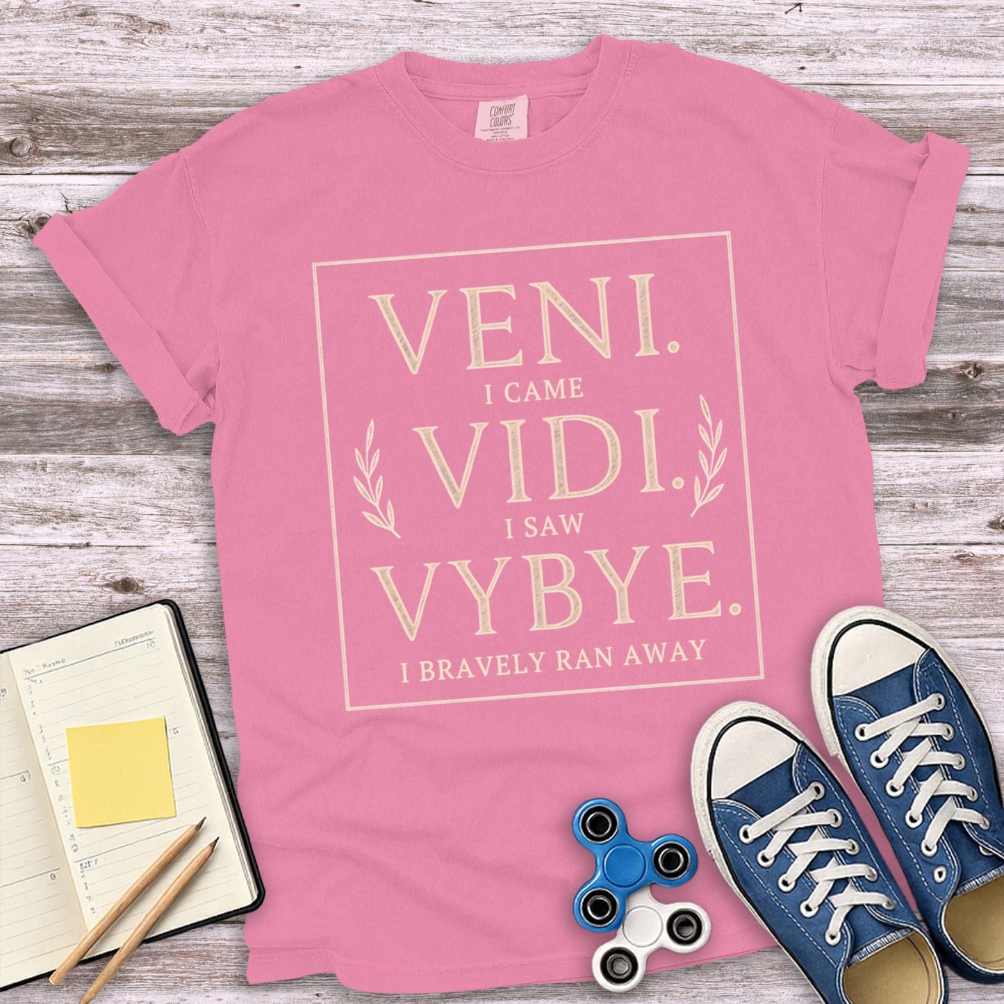 Veni Vidi Vybye I Bravely Ran Away pink T-shirt