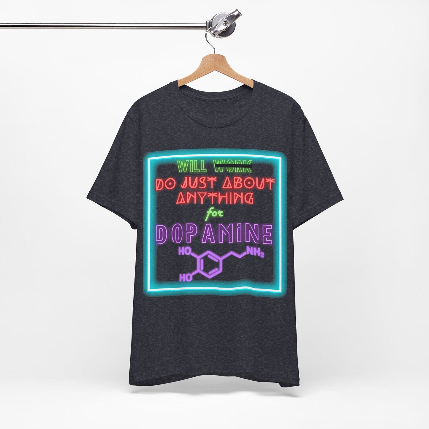 Neon WILL DO JUST ABOUT ANYTHING for DOPAMINE