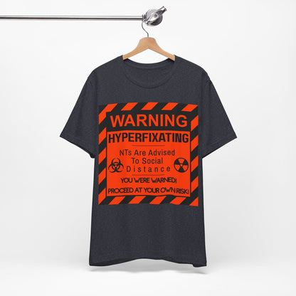 WARNING HYPERFIXATING Proceed At Your Own Risk