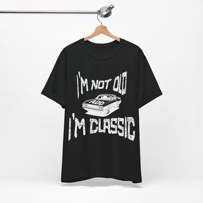I'm Not Old, I'm Classic
