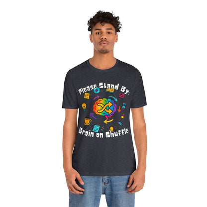 Please Stand By - Brain on Shuffle