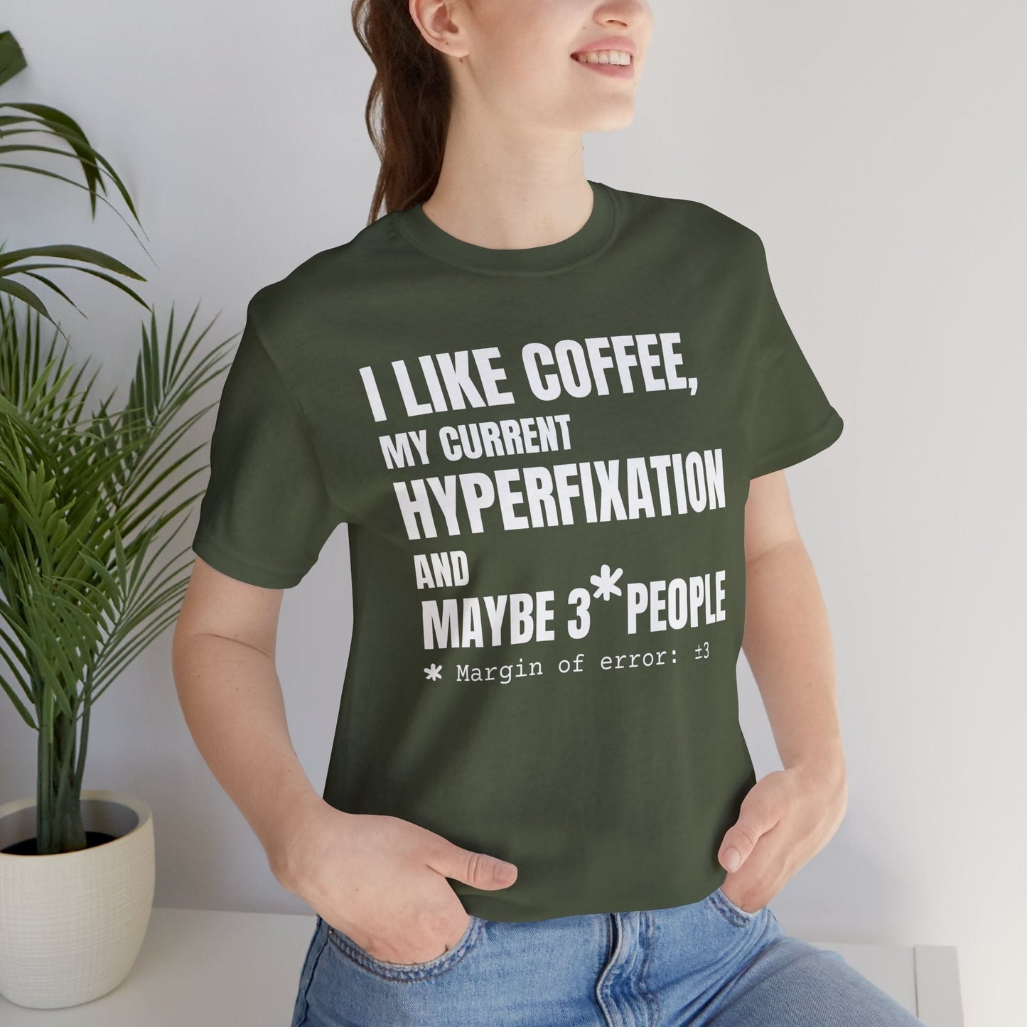 I Like Coffee, My Current HYPERFIXATION and Maybe 3 People | ADHD Tee