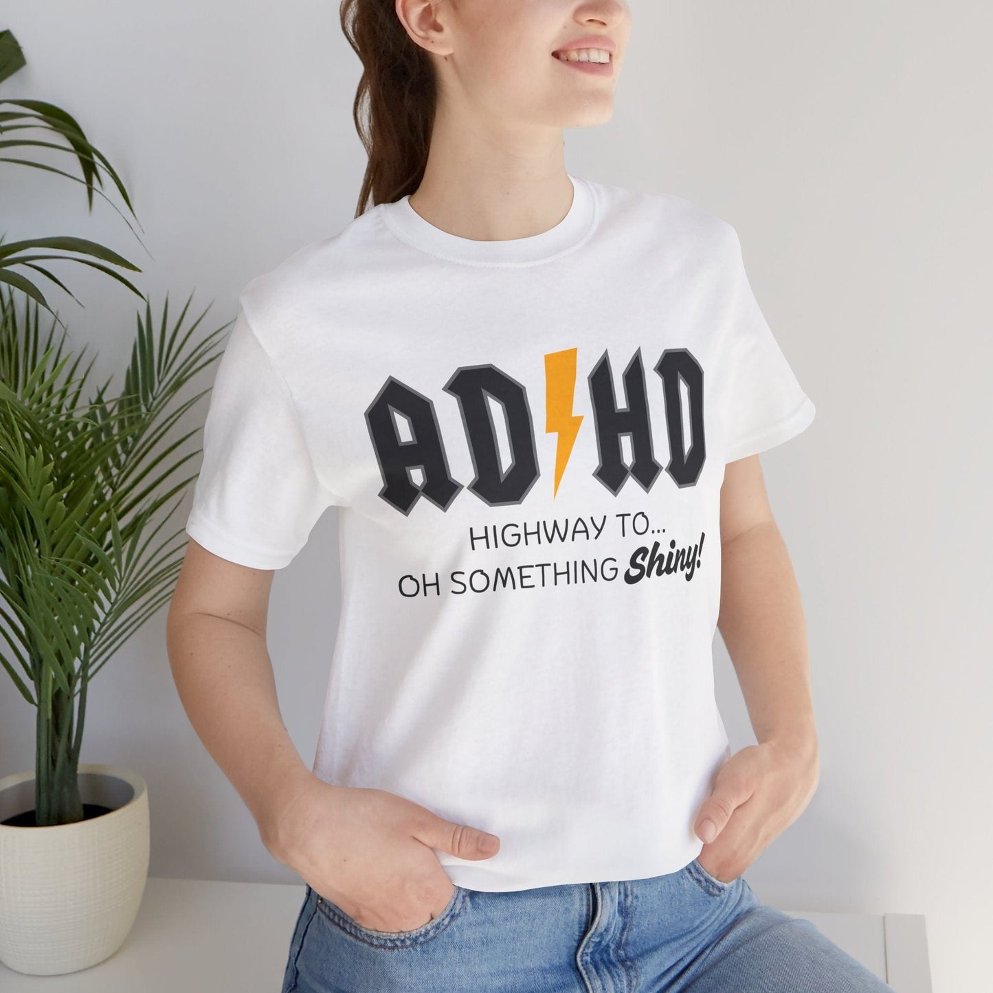 ADHD Highway To... Oh, Something Shiny! T-Shirt