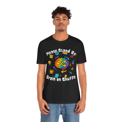 Please Stand By - Brain on Shuffle