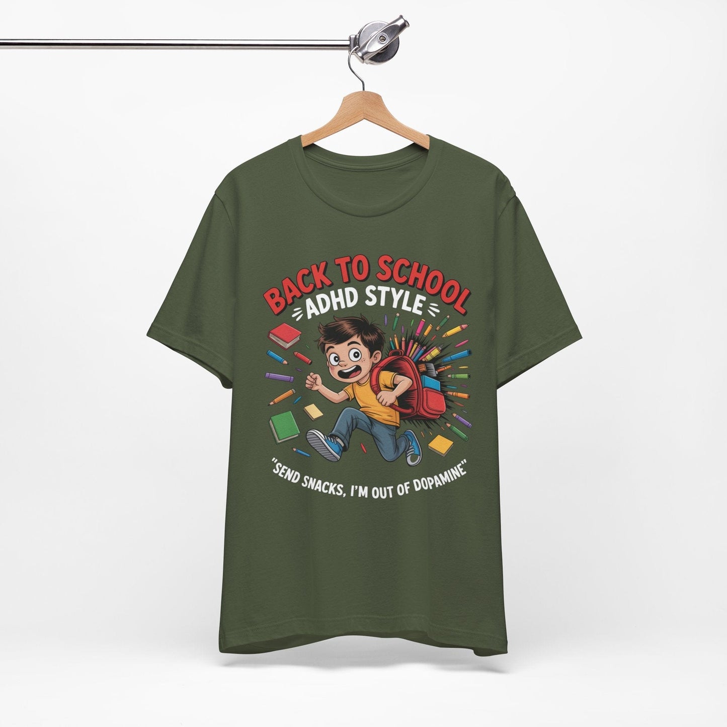 Back To School ADHD Style, Send Snacks, I'm Out Of Dopamine Boy | ADHD Tee