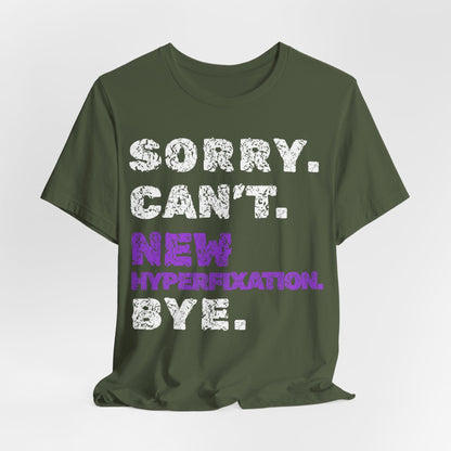 Sorry. Can't. NEW HYPERFIXATION. Bye.