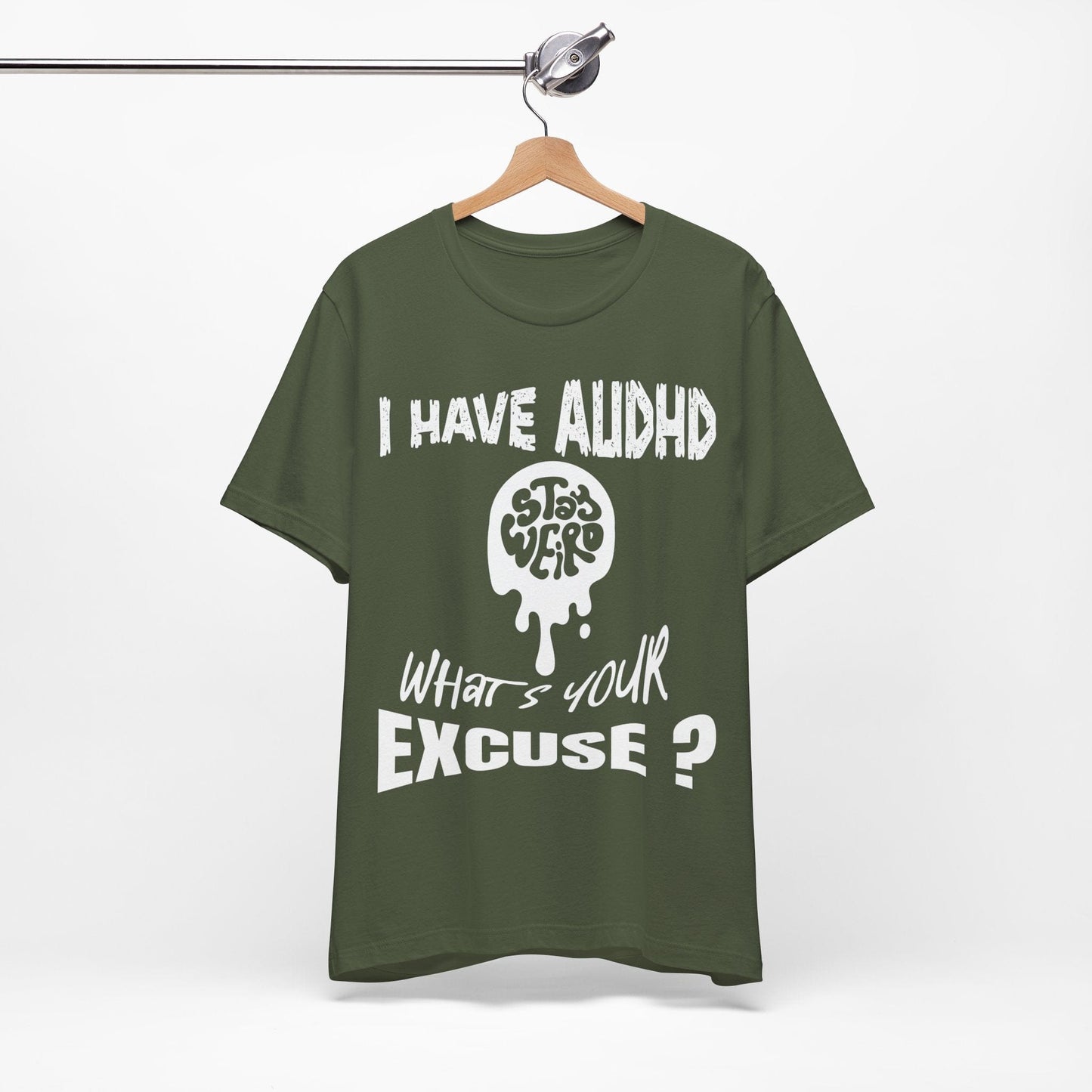 Stay Weird! I Have AUDHD, What's Your Excuse?