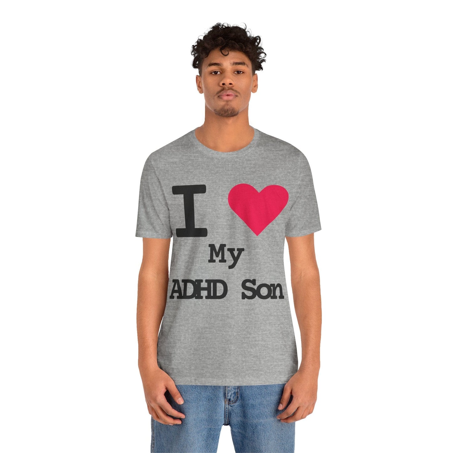 I LOVE My ADHD Son! | ADHD Tee