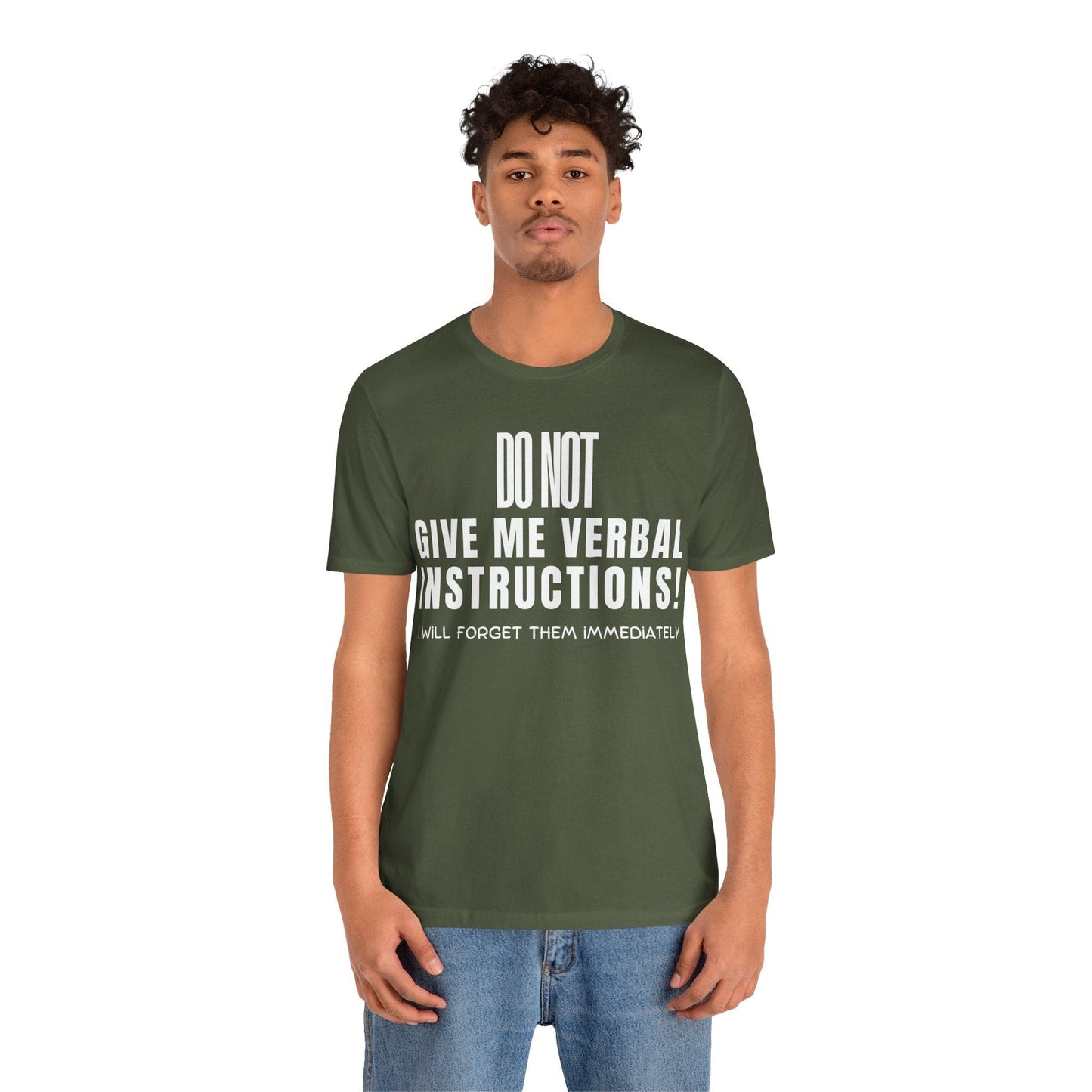 DO NOT Give Me Verbal Instructions. I Will Forget Them Immediately | ADHD Tee