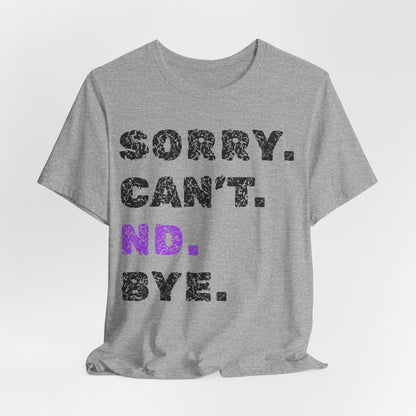 Sorry. Can't. ND. Bye.
