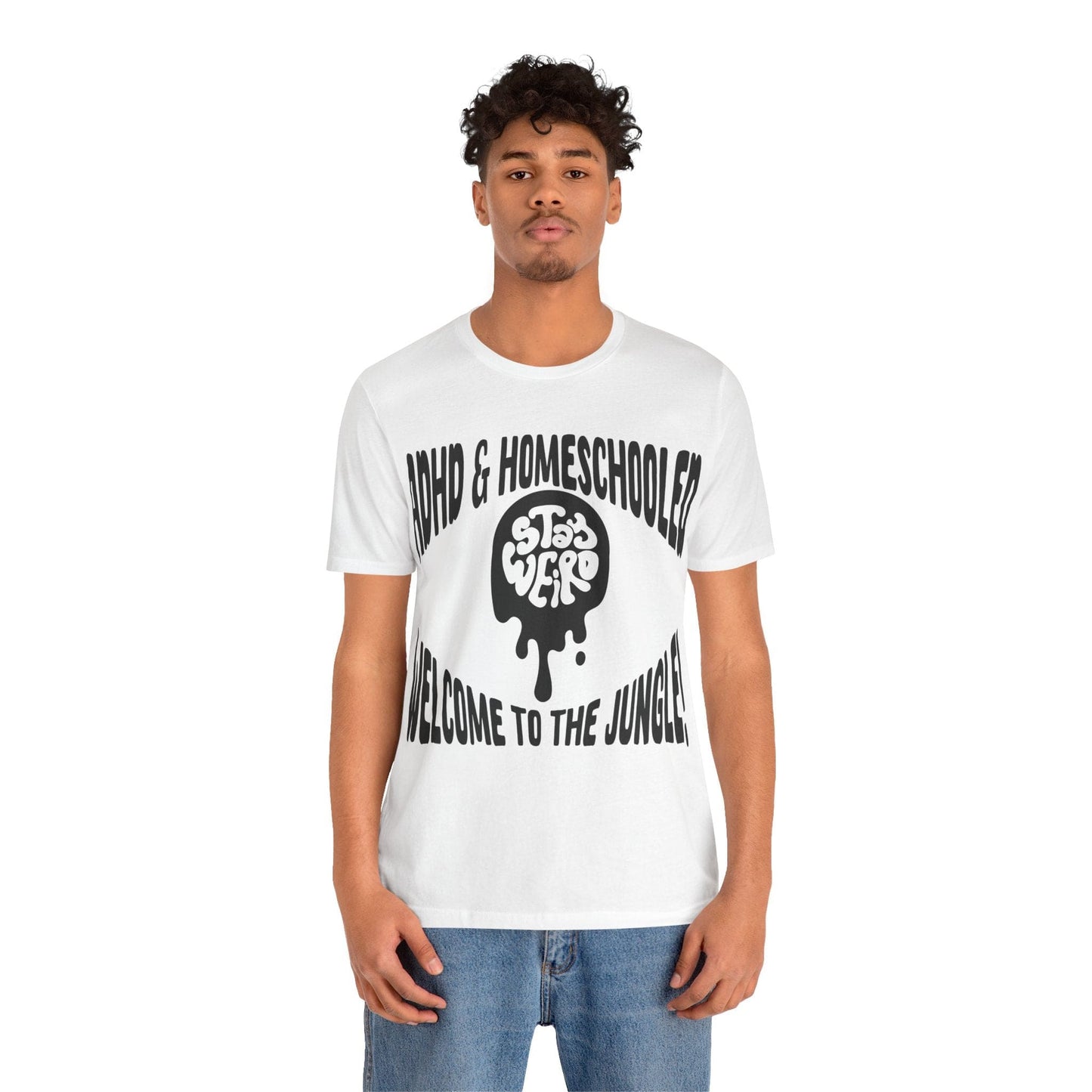 Stay Weird! ADHD & HOMESCHOOLED, WELCOME TO THE JUNGLE! | ADHD Tee