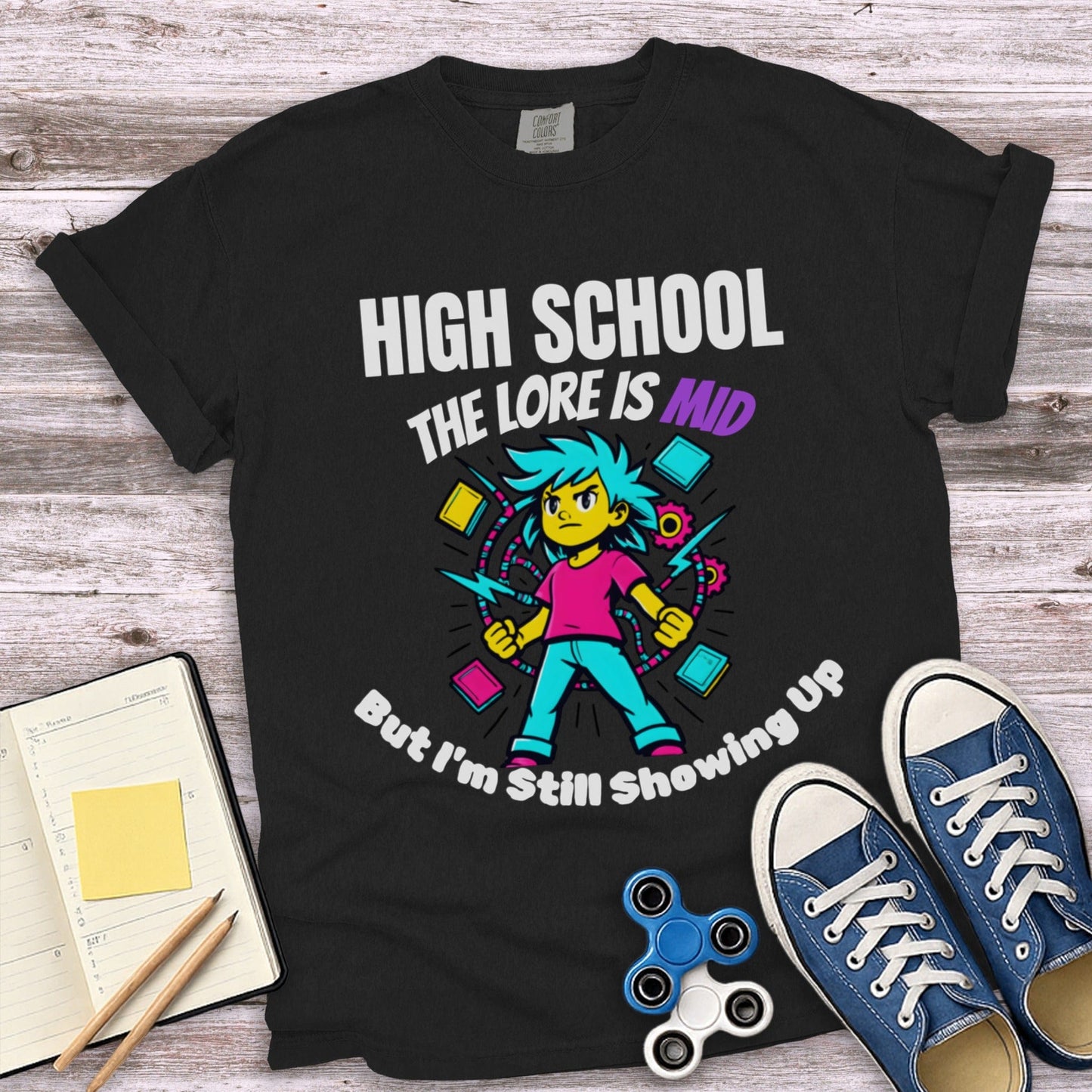 High School Lore Is Mid But Showing Up T-shirt product type