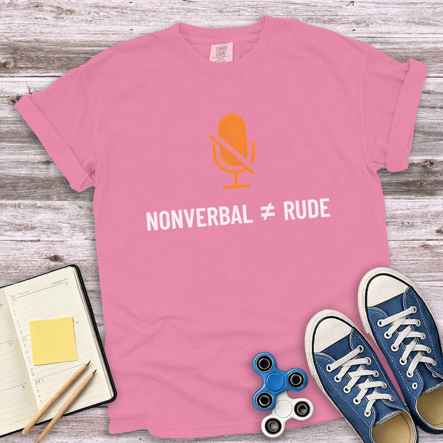 Nonverbal ≠ Rude Statement Tee