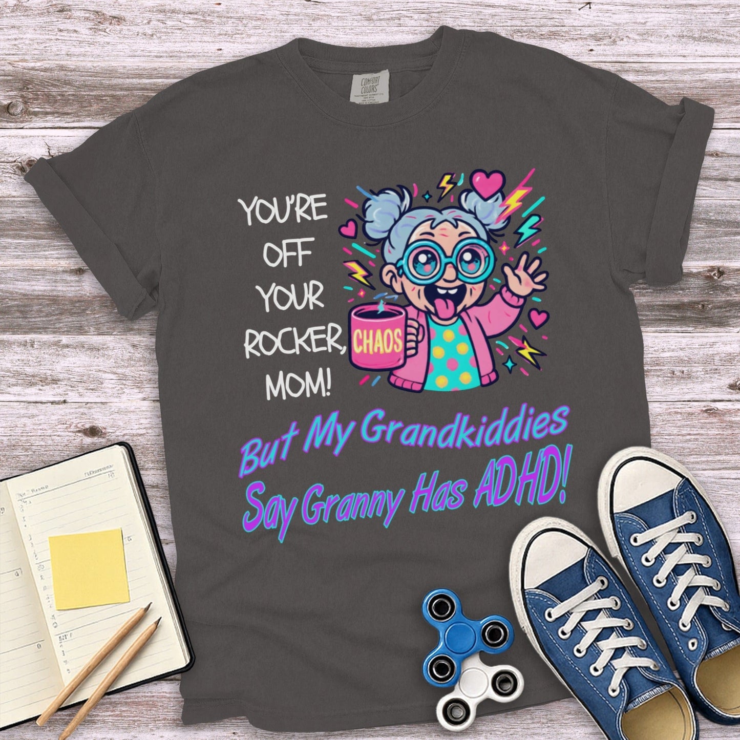 You're Off Your Rocker But My Grandkiddies product type