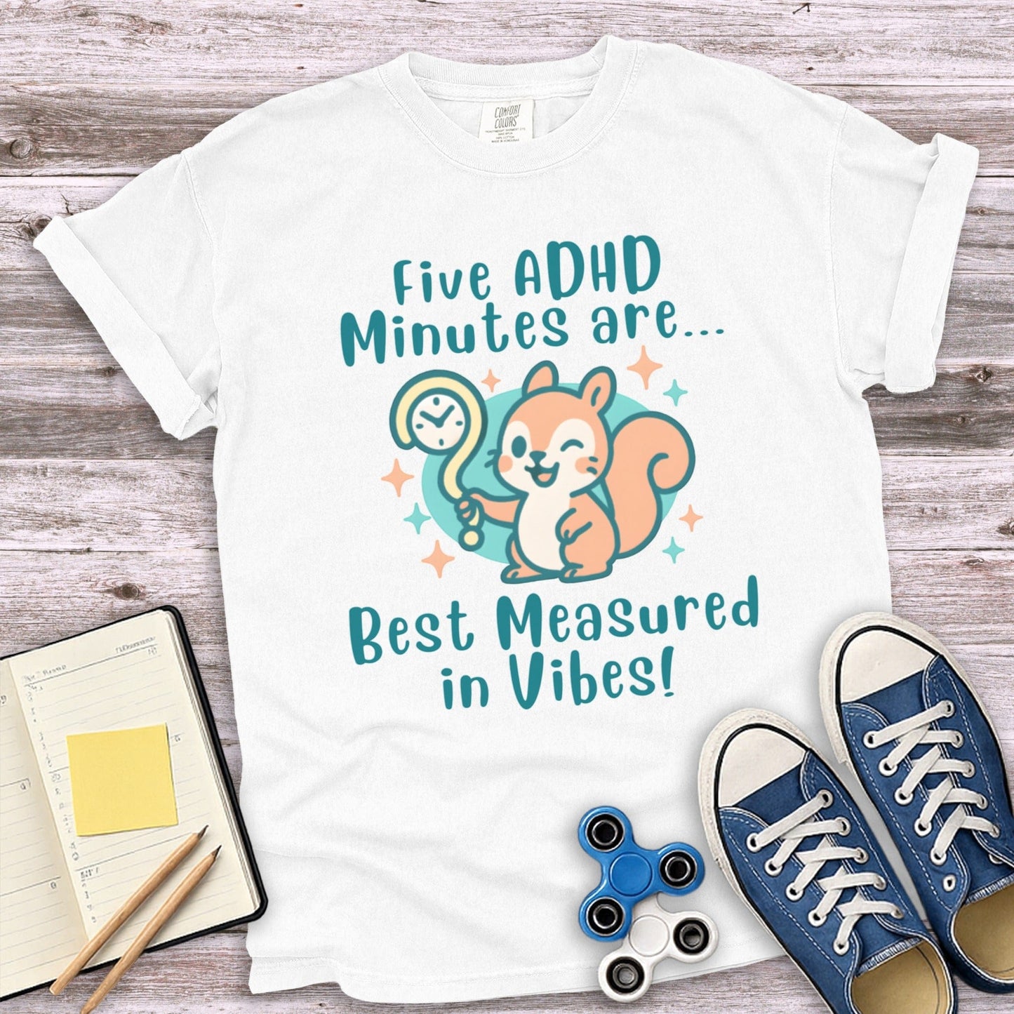 Five ADHD Minutes Best Measured in Vibes T-Shirt