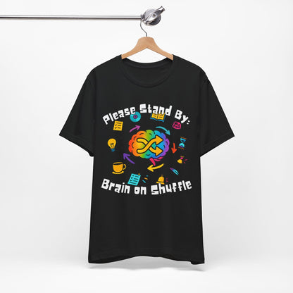 Please Stand By - Brain on Shuffle