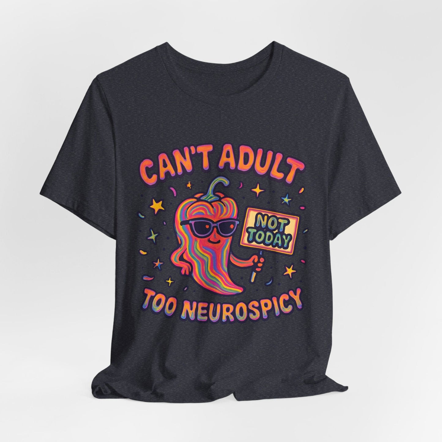 Can't Adult - Too NEUROSPICY!
