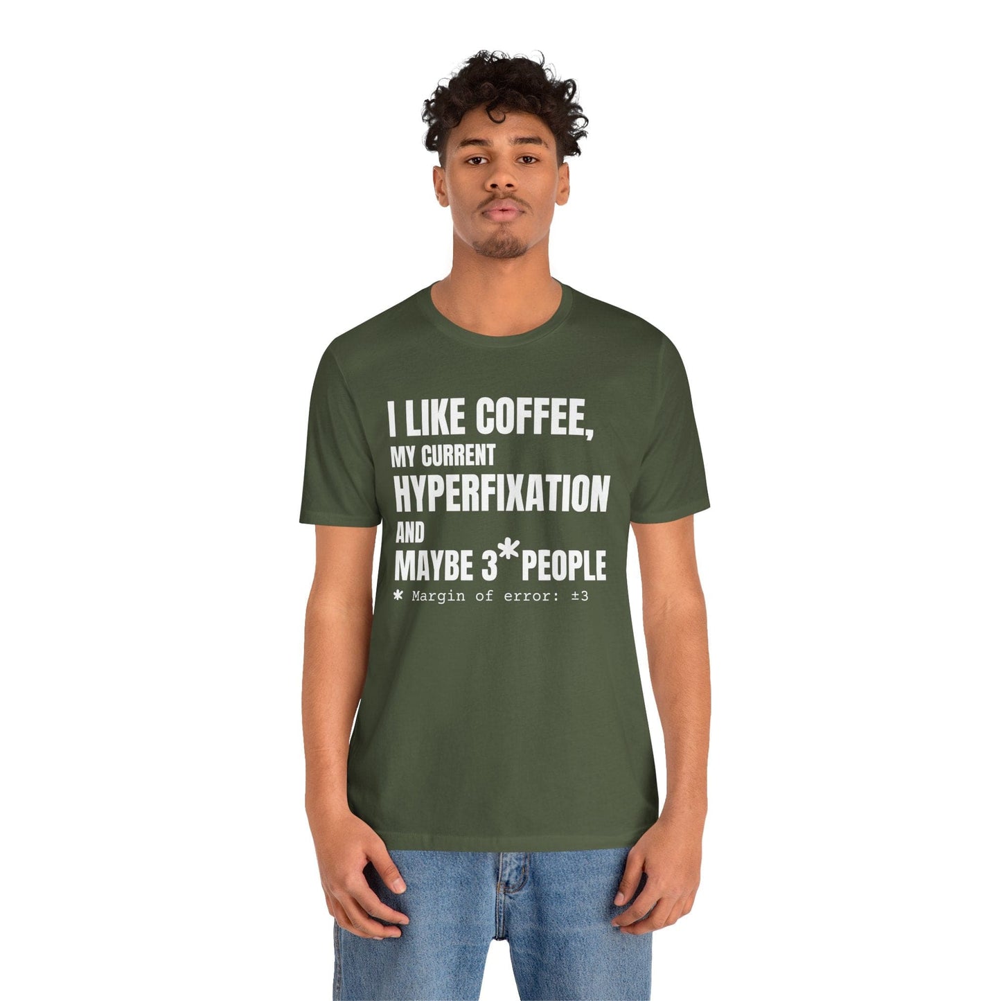 I Like Coffee, My Current HYPERFIXATION and Maybe 3 People | ADHD Tee