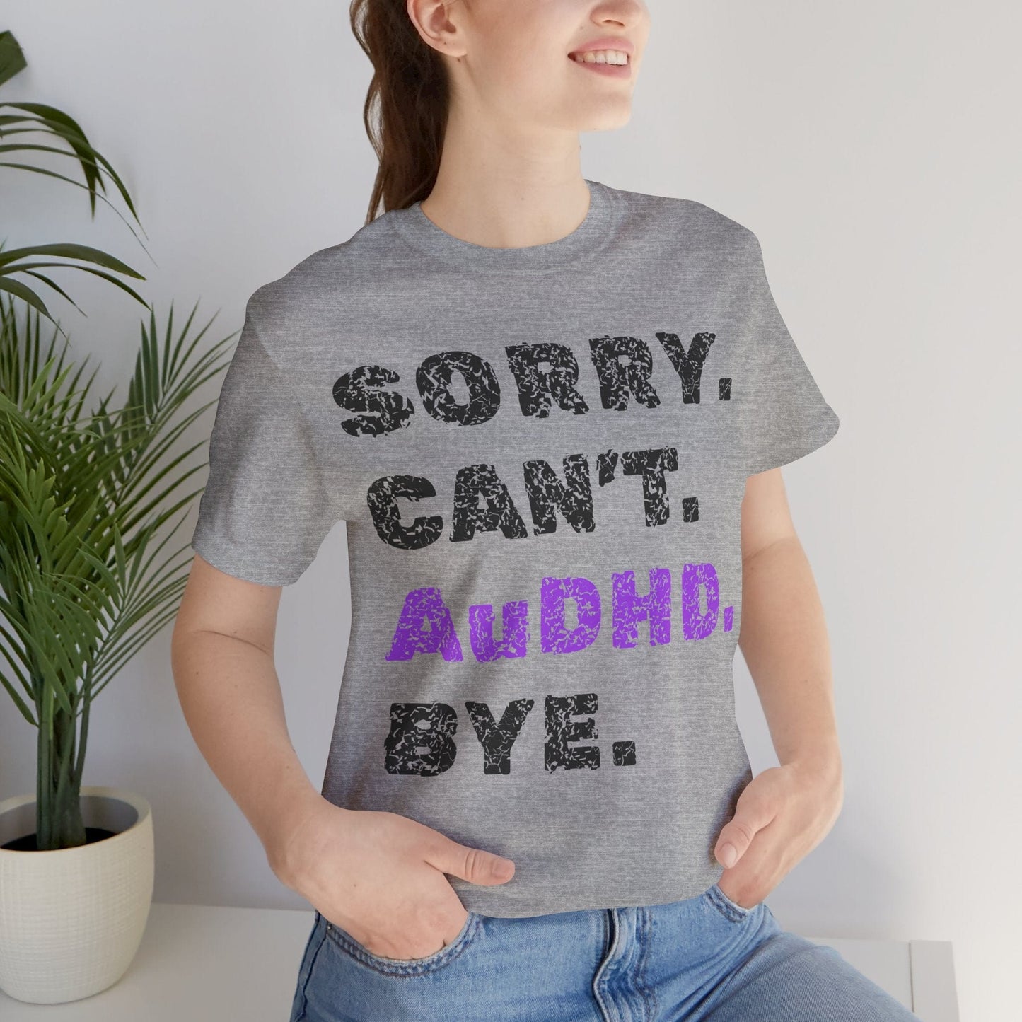 Sorry. Can't. AuDHD. Bye.