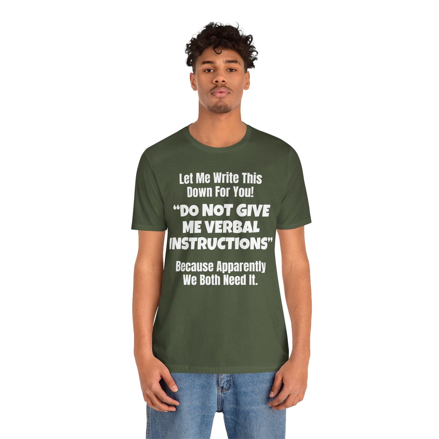 Let Me Write This Down For You! "DO NOT GIVE ME VERBAL INSTRUCTIONS" Because Apparently We Both Need It | ADHD Tee