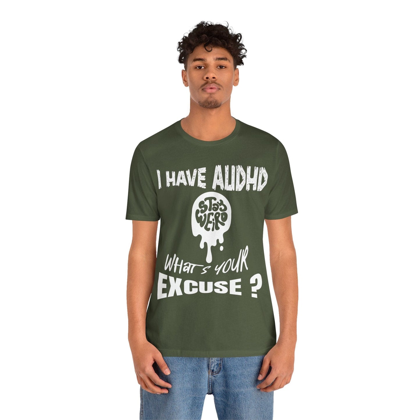 Stay Weird! I Have AUDHD, What's Your Excuse?