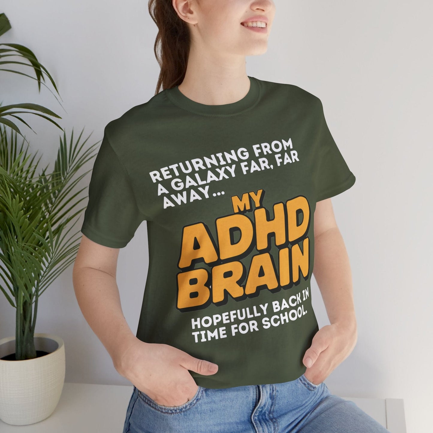 Returning From A Galaxy Far Far... Away MY ADHD BRAIN Hopefully Back | ADHD Tee
