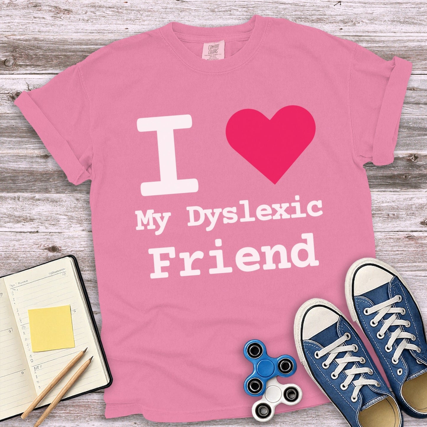 I Love My Dyslexic Friend Pink Graphic T-Shirt product