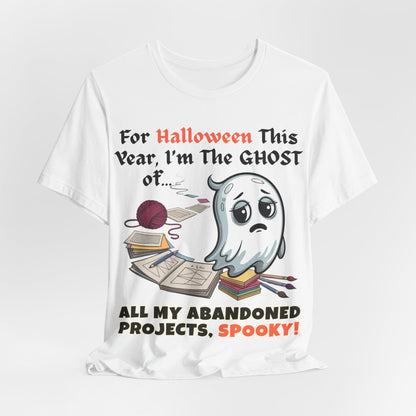 For Halloween This Year I'm The GHOST Of... All My Abandoned Projects,