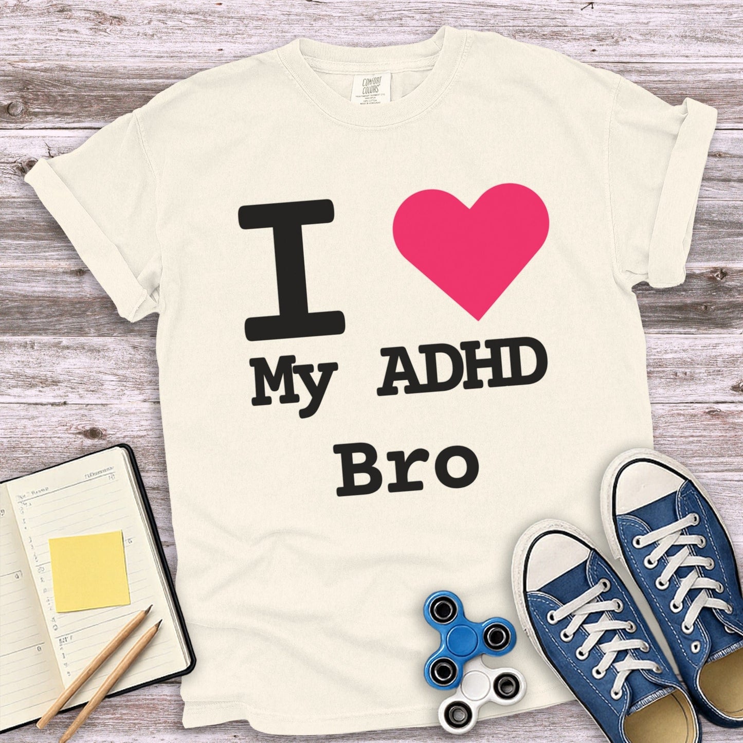 I Love My ADHD Bro Graphic Tee shirt product type