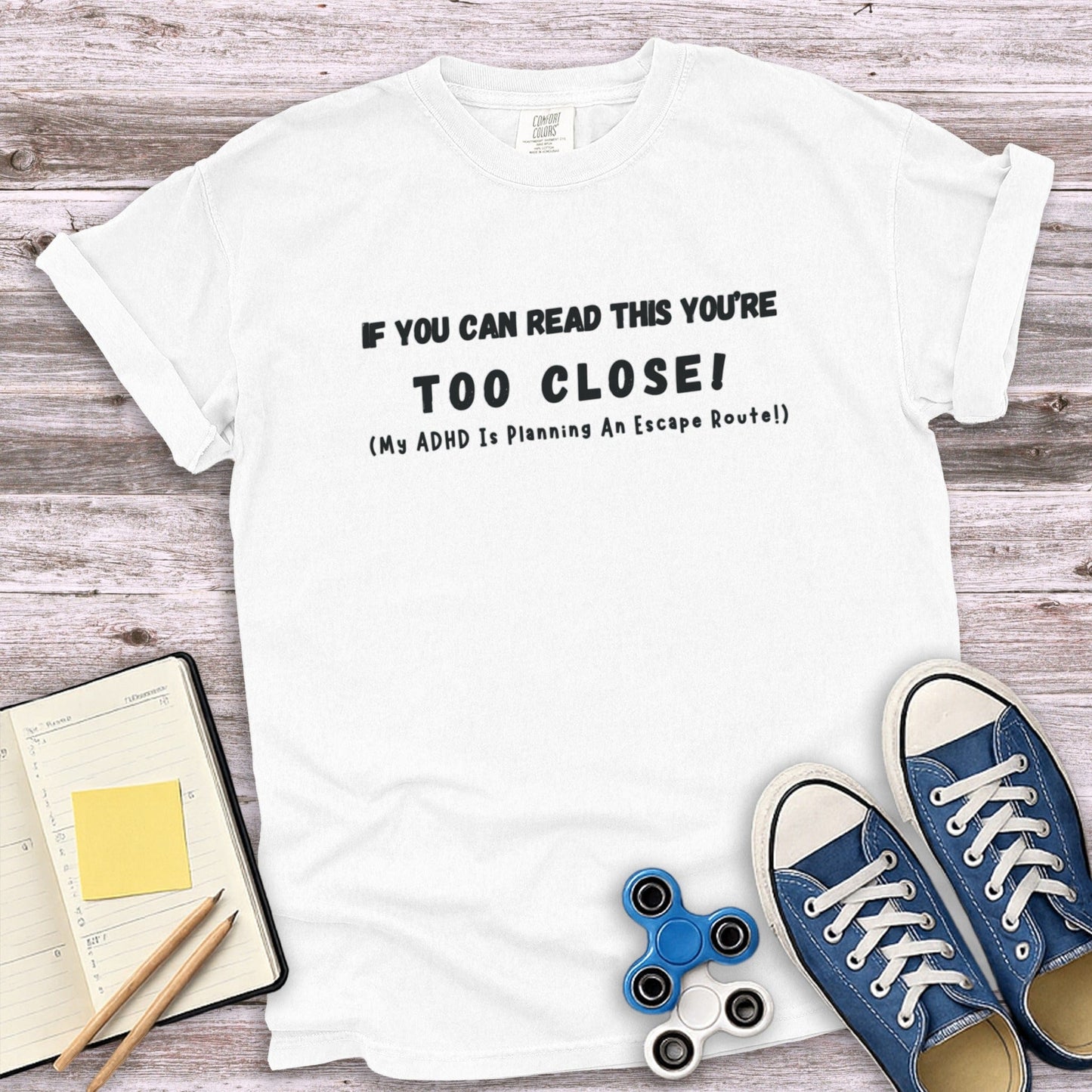 If You Can Read This You're Too Close funny product